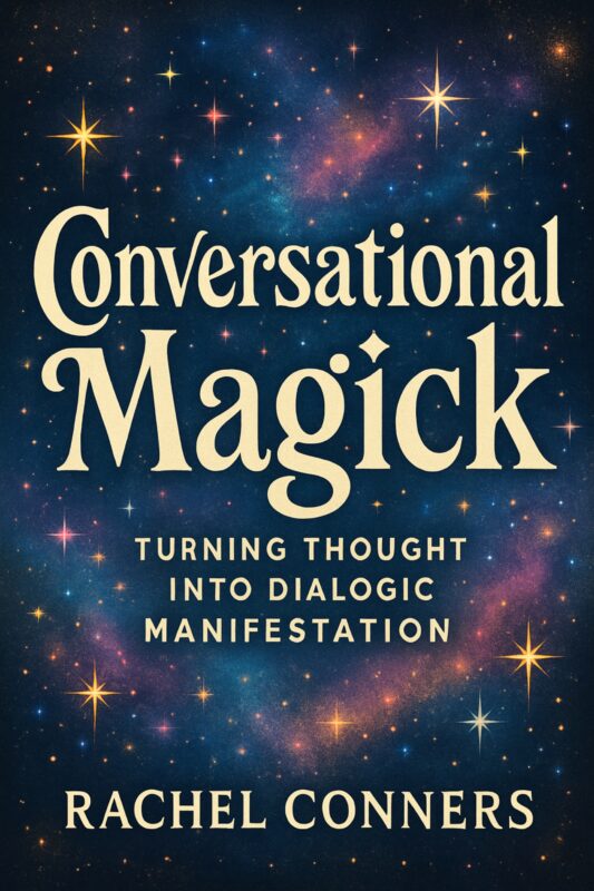 Conversational Magick – Rachel Conners